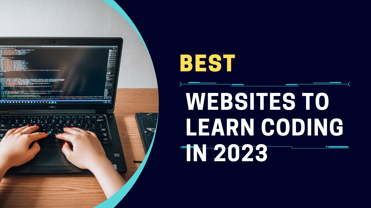 BEST WEBSITES TO LEARN CODING IN 2023 